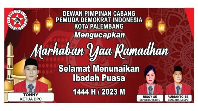 DPC Pemuda Demokrat Indonesia Kota Palembang Mengucapkan Selamat Menyambut Bulan Suci Ramadhan 1444.